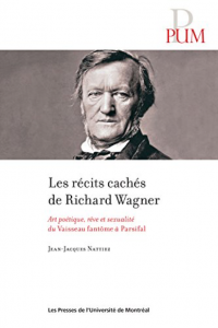 Les récits cachés de Richard Wagner