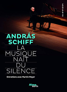 SCHIFF Andras La musique naît du silence