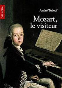Tubeuf Mozart le visiteur